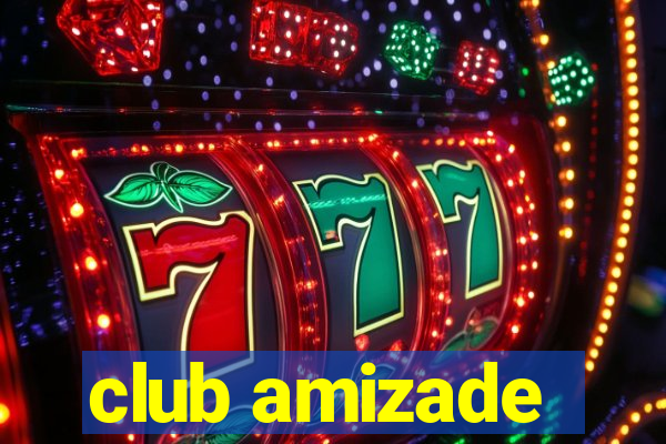 club amizade